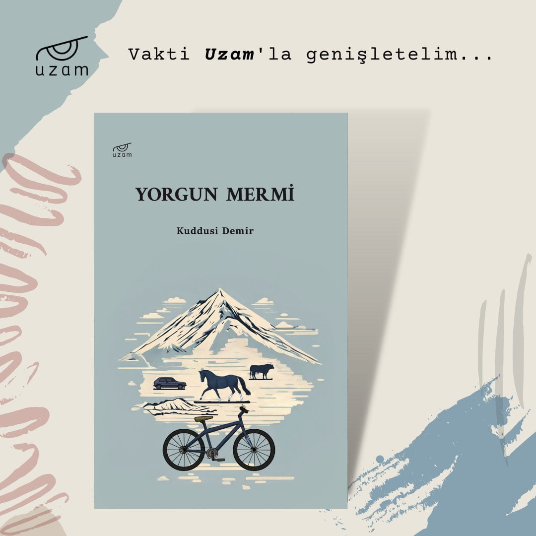 Kenarın ve dağın kalbinde kendi hikâyesini aramak: “Yorgun Mermi”
