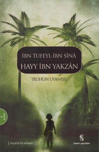 Tanrı’nın otodidakt kulu: Hayy İbn Yakzan
