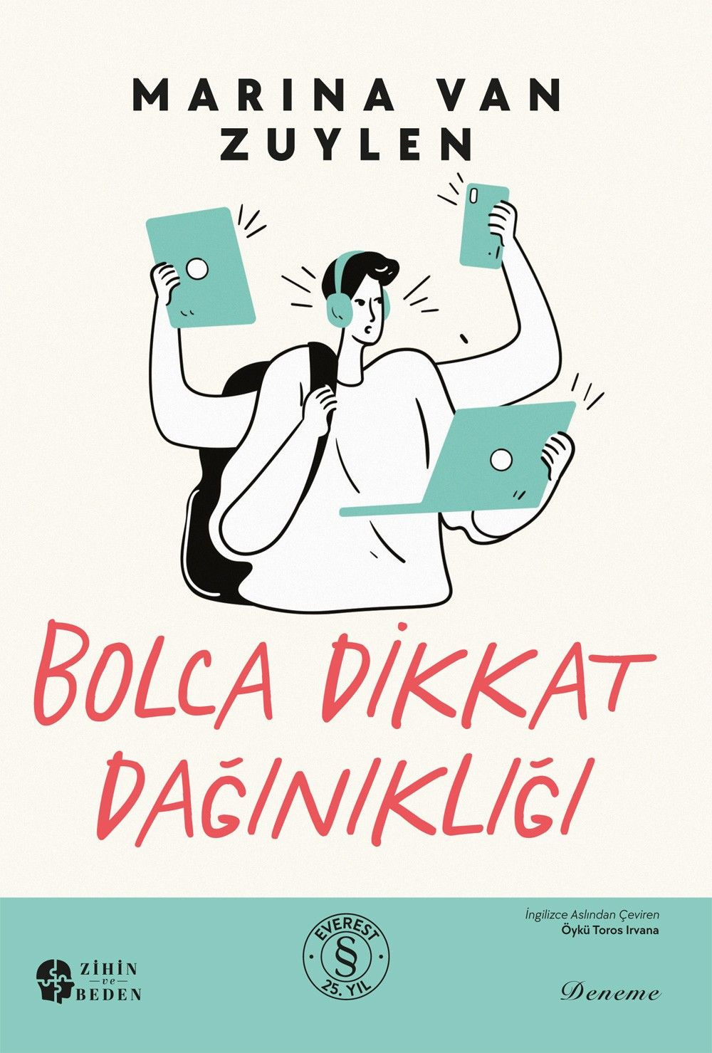 Dikkat dağınıklığına övgü